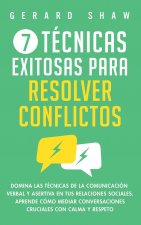 7 tecnicas exitosas para resolver conflictos