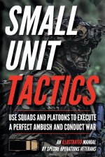 Small Unit Tactics