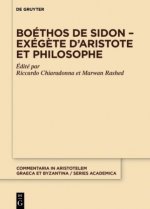 Boethos de Sidon - Exegete d'Aristote Et Philosophe