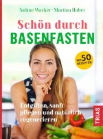Schön durch Basenfasten
