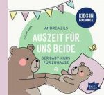 Kids in Balance. Auszeit für uns beide. 7 Monate - 12 Monate, 1 Audio-CD