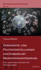 Demokratie- und Politikvorstellungen von Kindern mit Migrationshintergrund