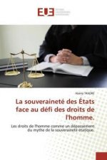 souverainete des Etats face au defi des droits de l'homme.