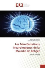 Les Manifestations Neurologiques de la Maladie de Behcet
