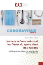 Vaincre le Coronavirus et les fleaux du genre dans nos nations