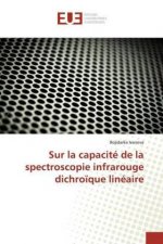 Sur la capacité de la spectroscopie infrarouge dichroïque linéaire