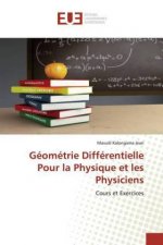 Geometrie Differentielle Pour la Physique et les Physiciens