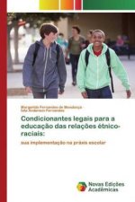 Condicionantes legais para a educacao das relacoes etnico-raciais