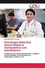 Estrategia didactica desarrolladora manipulativa con simuladores