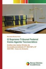 O Supremo Tribunal Federal Como Agente Tecnocratico