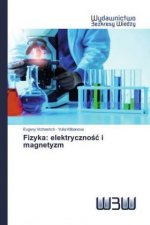Fizyka: elektrycznosc i magnetyzm