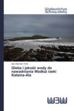 Gleba i jakosc wody do nawadniania Wzdluz rzeki Katsina-Ala