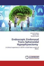 Endoscopic Endonasal Trans-Sphenoidal Hypophysectomy