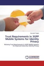 Trust Requirements in 3GPP Mobile Systems for Identity Privacy