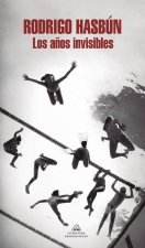 Los A?os Invisibles / The Invisible Years