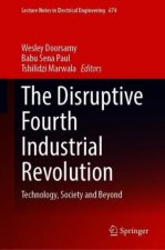 Disruptive Fourth Industrial Revolution