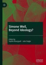 Simone Weil, Beyond Ideology?