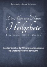 Alten und Neuen Heilgebete