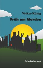 Fruh am Morden