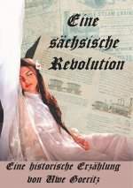 Eine sachsische Revolution
