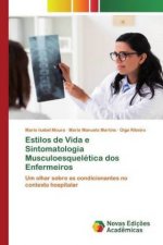 Estilos de Vida e Sintomatologia Musculoesqueletica dos Enfermeiros