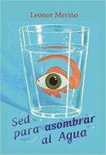 Sed para asombrar al agua