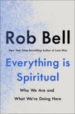 Everything Is Spiritual