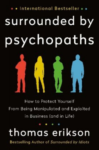 Surrounded by Psychopaths