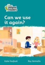Level 3 - Can we use it again?