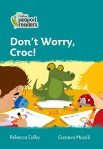 Level 3 - Don't Worry, Croc!