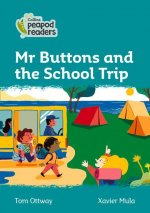 Level 3 - Mr Buttons and the School Trip