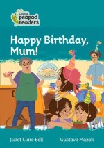 Level 3 - Happy Birthday, Mum!