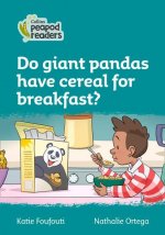 Level 3 - Do giant pandas have cereal for breakfast?