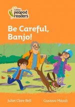 Level 4 - Be Careful, Banjo!