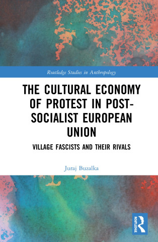 Cultural Economy of Protest in Post-Socialist European Union