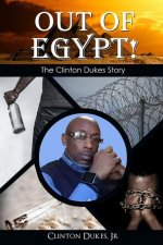 Out of Egypt: The Clinton Dukes Story
