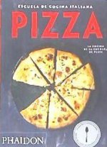 Escuela de Cocina Italiana Pizza (Italian Cooking School: Pizza) (Spanish Edition)