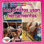 Los Artistas Usan Herramientas (Artists Use Tools)