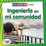 Ingeniería En Mi Comunidad (Engineering in My Community)