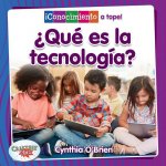 ?Qué Es La Tecnología? (What Is Technology?)