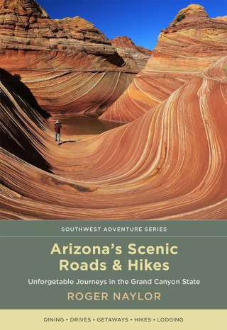 Arizona's Scenic Roads and Hikes