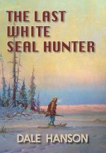 Last White Seal Hunter