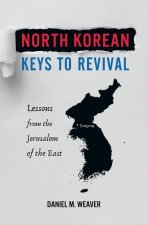 North Korean Keys to Revival