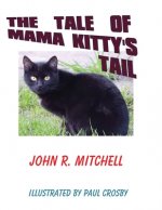 The Tale of Mama Kitty's Tail