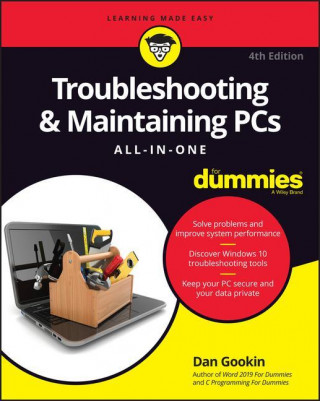Troubleshooting & Maintaining PCs All-in-One For Dummies, 4th Edition ()