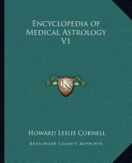 Encyclopedia of Medical Astrology V1