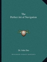 The Perfect Art of Navigation