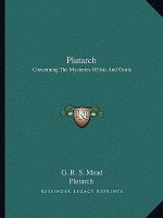 Plutarch: Concerning the Mysteries of Isis and Osiris