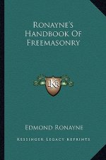 Ronayne's Handbook of Freemasonry