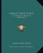 India's True Voice: A Critique of Oriental Philosophy